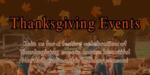 Thanksgiving Events in North Carolina